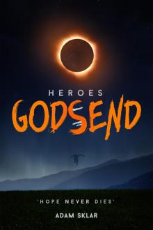 Heroes: Godsend Heroes: Godsend