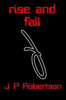 Rise and Fall Rise and Fall
