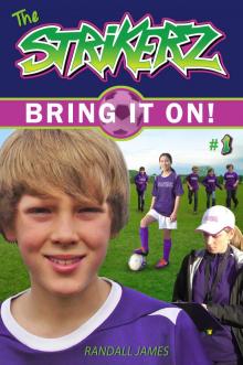 The StrikerZ - Bring it on!