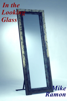 In the Looking Glass