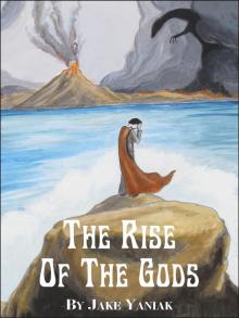 The Rise of the Gods