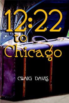 12:22 to Chicago