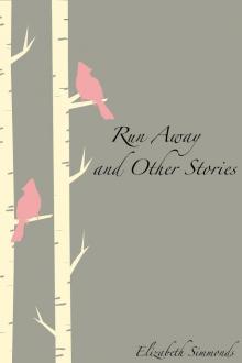 Run Away and Other Stories