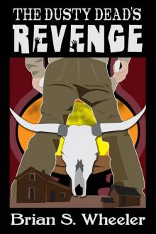 The Dusty Dead's Revenge