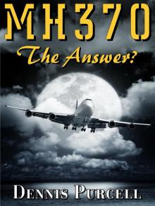 MH370 The Answer? MH370 The Answer?