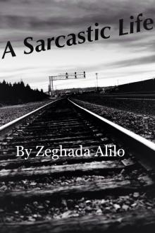 A Sarcastic Life A Sarcastic Life