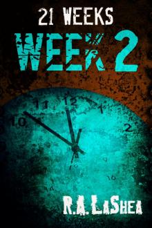 21 Weeks: Week 2 21 Weeks: Week 2