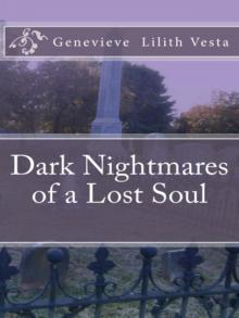 Dark Nightmares of a Lost Soul Dark Nightmares of a Lost Soul