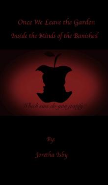 Once We Leave the Garden: Inside the Minds of the Banished Once We Leave the Garden: Inside the Minds of the Banished