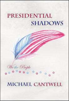 Presidential Shadows