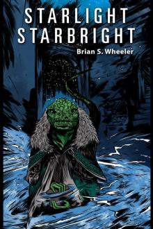 Starlight, Starbright Starlight, Starbright