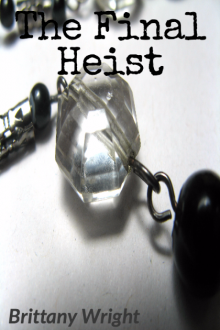 The Final Heist