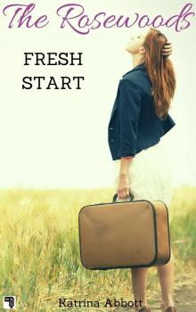 Fresh Start - The Rosewoods Series prequel