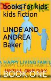 books for kids:kids fiction LINDE AND ANDREA ( BOOK ONE )