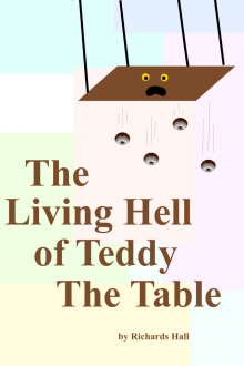 The Living Hell of Teddy the Table The Living Hell of Teddy the Table