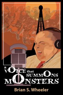 A Voice That Summons Monsters