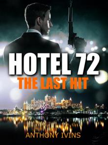 Hotel 72: The Last Hit Hotel 72: The Last Hit