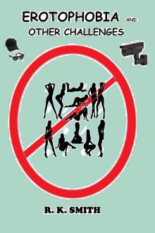 Erotophobia and Other Challenges