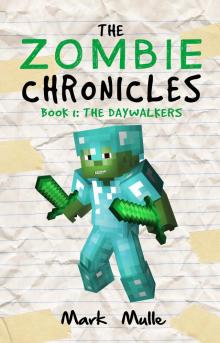 The Zombie Chronicles, Book 1: The Daywalkers The Zombie Chronicles, Book 1: The Daywalkers