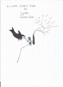 A Little Sister's Tale A Little Sister's Tale
