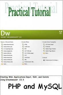 CREATING WEB APPLICATIONS INPUT, EDIT, AND DELETE USING DREAMWEAVER CS 3 PHP AND MYSQL
