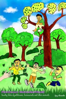 Politically Panchatantraed - tawdry tales of politicians, bureaucrats and other animals