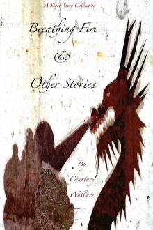 Breathing Fire & Other Stories