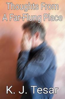 Thoughts From A Far-Flung Place Thoughts From A Far-Flung Place