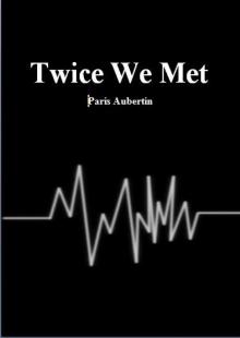 Twice We Met