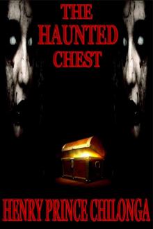 The Haunted Chest The Haunted Chest