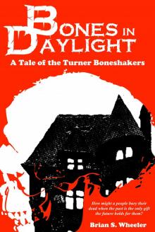 Bones in Daylight