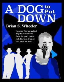 A Dog to Put Down