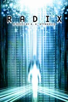 Radix (The Radix Tetrad Book 1) Radix (The Radix Tetrad Book 1)