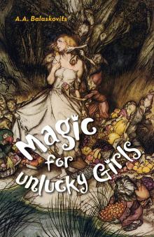 Magic for Unlucky Girls Magic for Unlucky Girls