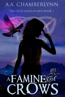 A Famine of Crows A Famine of Crows