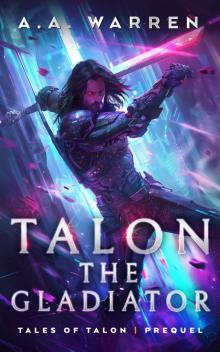 TALON THE GLADIATOR: TALES OF TALON | PREQUEL