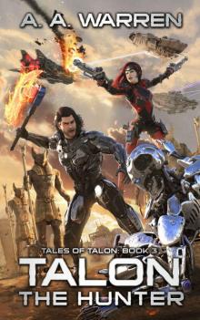 Talon the Hunter (Tales of Talon Book 3)