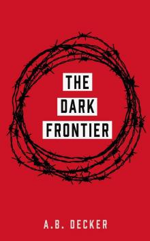The Dark Frontier The Dark Frontier