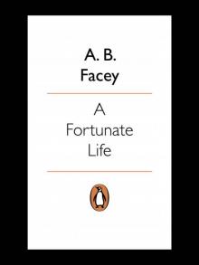 A Fortunate Life (Puffin story books) A Fortunate Life (Puffin story books)