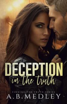 Deception in the Truth Deception in the Truth