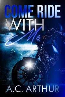Come Ride With Me: Platinum Ryders MC