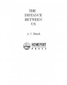 The Distance Between Us