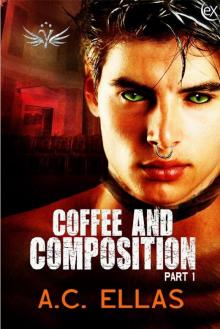 Coffee & Composition Part 1 Coffee & Composition Part 1