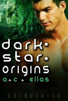 Dark Star- Origins Dark Star- Origins