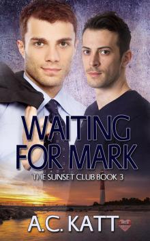 Waiting for Mark