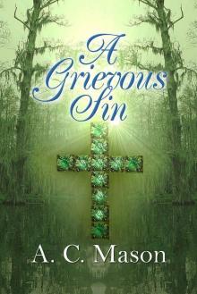 A Grievous Sin A Grievous Sin