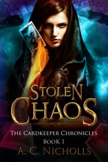 Stolen Chaos: An Urban Fantasy Novel (The Cardkeeper Chronicles Book 1) Stolen Chaos: An Urban Fantasy Novel (The Cardkeeper Chronicles Book 1)