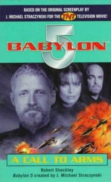 Babylon 5 - A Call To Arms (Scheckley, Robert)