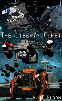 The Liberty Fleet Trilogy (War of Alien Aggression, box set two)