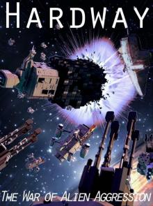 War of Alien Aggression 1 Hardway